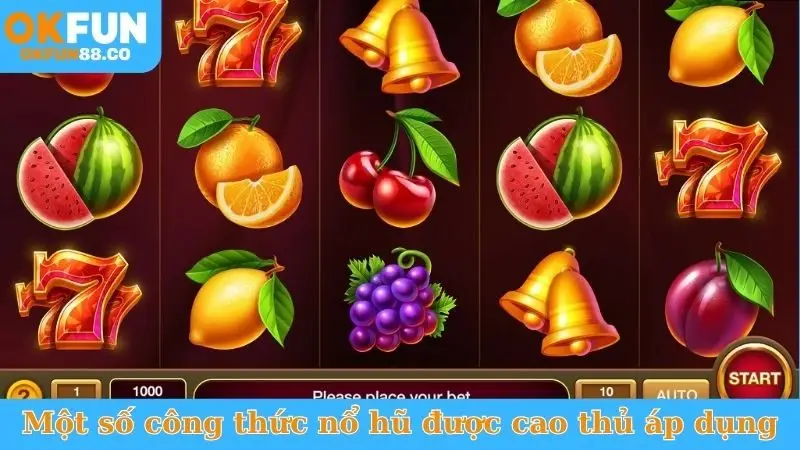 Một số công thức nổ hũ được cao thủ áp dụng